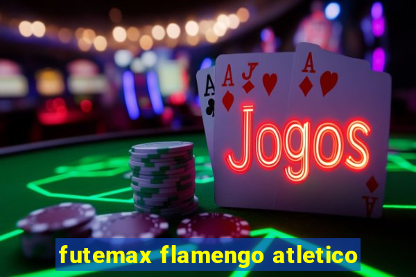 futemax flamengo atletico